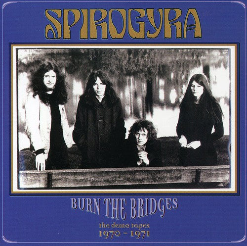 Spirogyra - Burn the Bridges