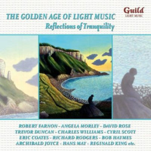 Golden Age of Light Music: Reflections of/ Var - Golden Age of Light Music: Reflections of / Various