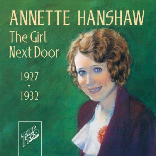 Annette Hanshaw - Girl Next Door 1927-32