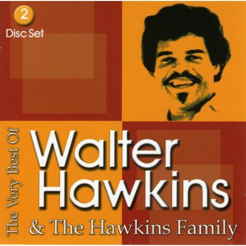 Walter Hawkins - The Very Best Of Walter Hawkins and The Hawkins Family