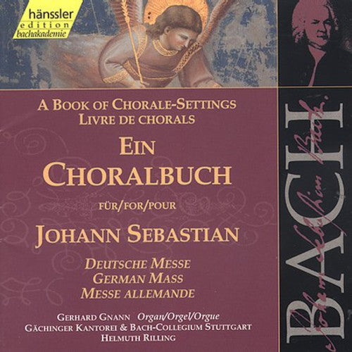 Bach/ Gnann/ Rubens/ Danz/ Taylor/ Rilling - Chorale Book: German Mass