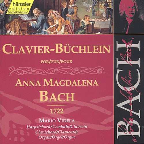 Bach/ Videla - Clavier Book for Anna Magdalena 1722