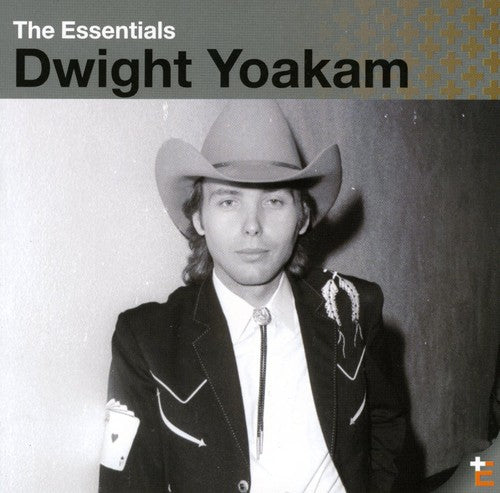 Dwight Yoakam - Essentials