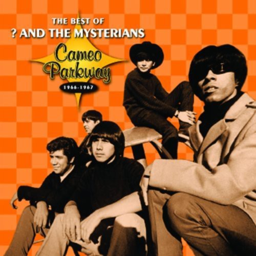 Question Mark & Mysterians - The Best Of 1966-1967