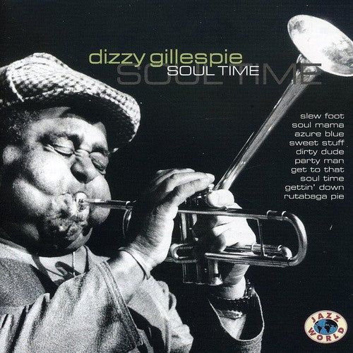 Dizzy Gillespie - Soul Time