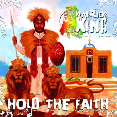 Warrior King - Hold the Faith