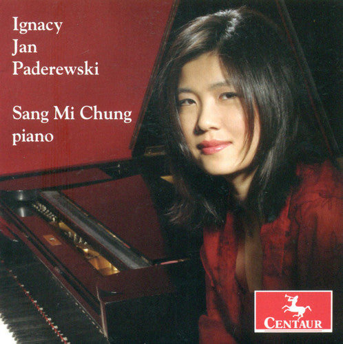 Paderewski/ Chung - Sang Mi Chung Plays