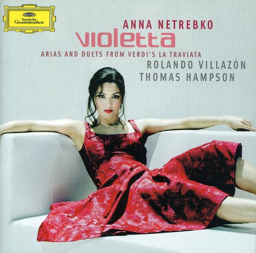 Netrebko/ - Violetta: Arias & Duets from Verdi's la Traviata