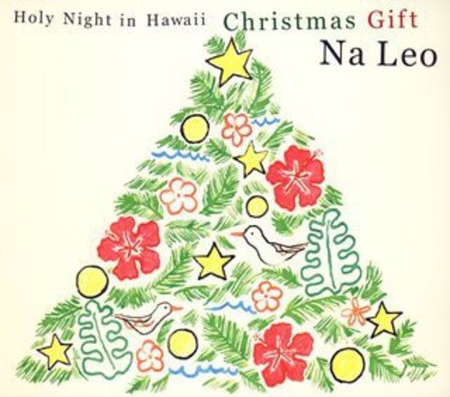 Na Leo - Holy Night in Hawaii ?Christmas Gift