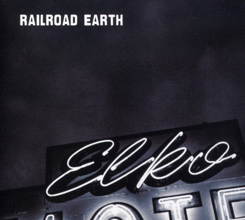 Railroad Earth - Elko