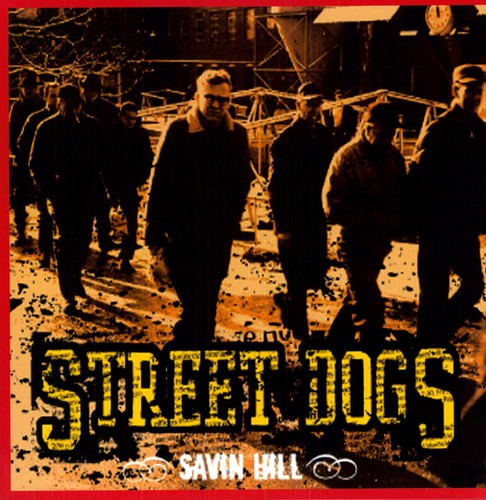 Street Dogs - Savin Hill