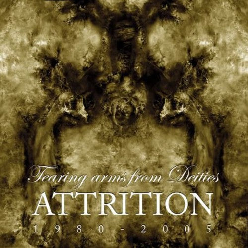 Attrition - Tearing Arms From Deities