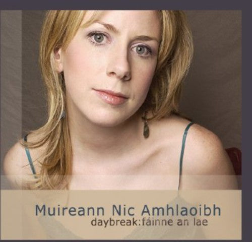 Muireann Amhlaoibh Nic - Daybreak: Fainne An Lae