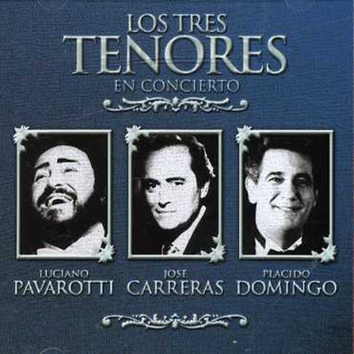 Carreras/ Domingo/ Pavarotti - Los Tres Tenores en Concierto