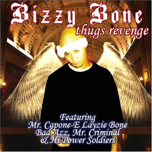 Bizzy Bone - Thugs Revenge