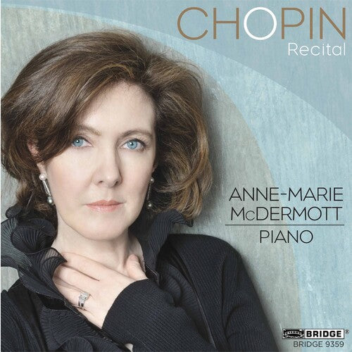 Anne McDermott Marie/ Chopin - Chopin Recital