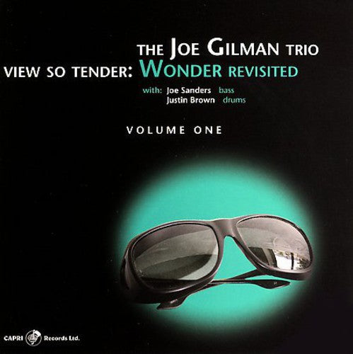 Joe Gilman - View So Tender: Wonder Revisited, Vol. 1