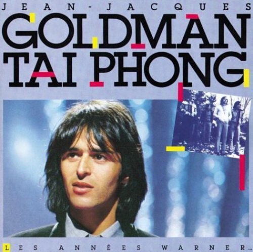 Tai-Phong/ J.J. Goldman - Annees Warner