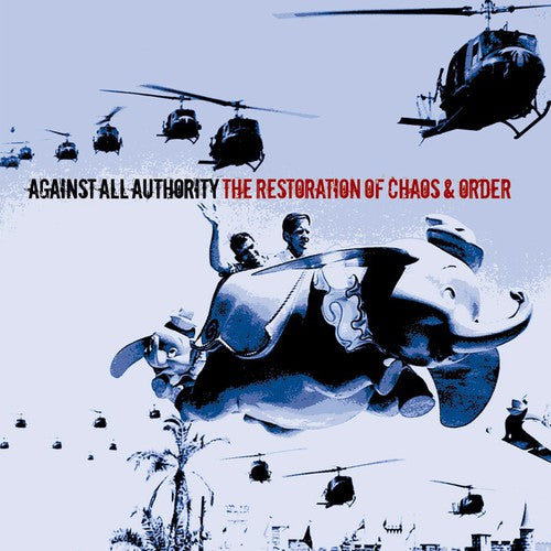 Against All Authority - The Restorations Of Chaos and Order