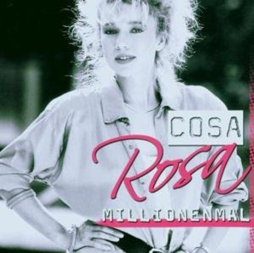 Cosa Rosa - Millionenmal