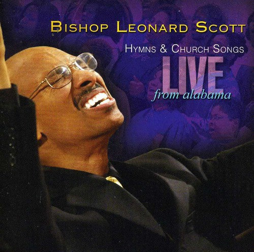 Leonard Scott - Hymns and Church Songs Live From Alabama