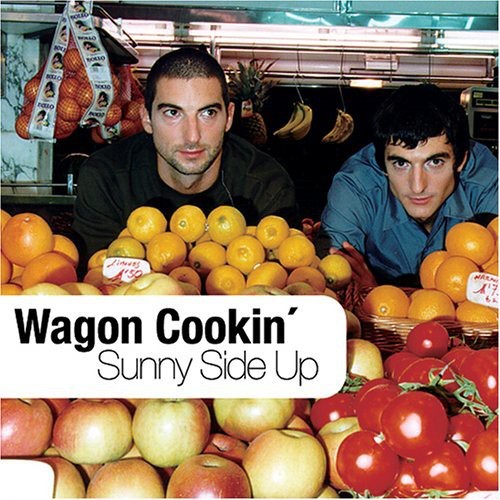 Wagon Cookin' - Sunny Side Up