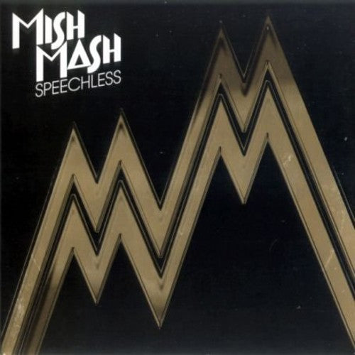 Mish Mash - Speechless