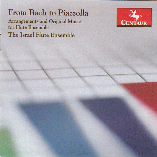 Piazzolla/ Bach/ Gluck/ Mascagni/ Albeniz - Arrangements & Original Music for Flute Ensemble