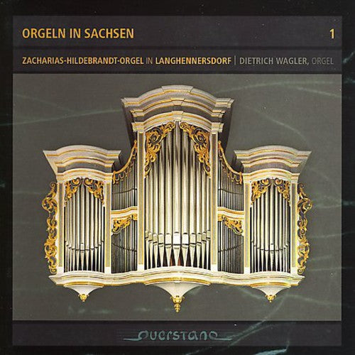 Organs in Saxony 1: Hildebrandt Organ Langhennerso - Vol. 1-Hildebrandt Organ Langhennersdorf