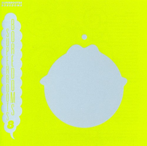 Boredoms - Super Roots 8