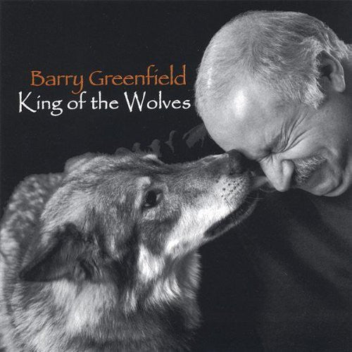 Barry Greenfield - King of the Wolves