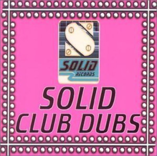 Various - Solid Club Dubs / Various