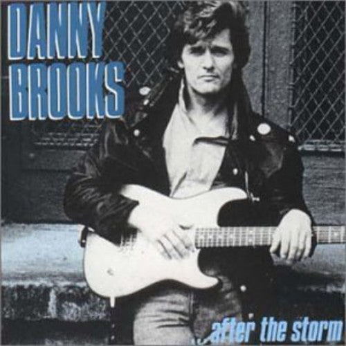 Danny Brooks - After the Strom