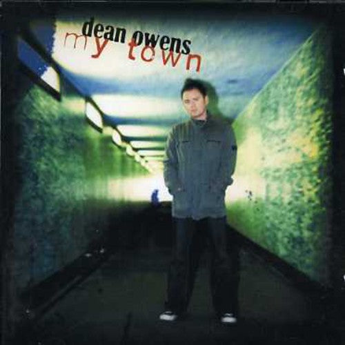 Dean Owens - My Town