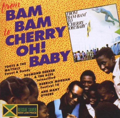 From Bam Bam to Cherry Oh Baby/ Various - From Bam Bam to Cherry Oh Baby