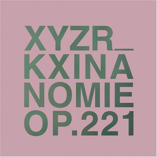 Xyzr_kx - Inanomie Op.221