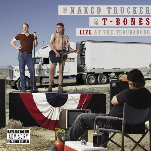 Naked Trucker T-Bones - Live at the Troubadour