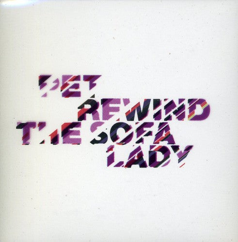 Pet - Rewind the Sofa Lady