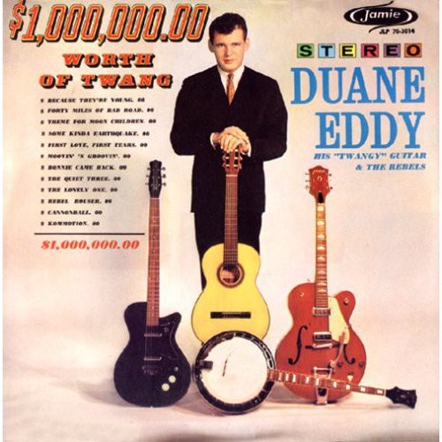 Duane Eddy - $1,000,000.00 Worth Of Twang