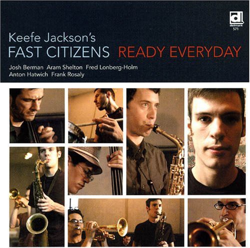 Keefe Jackson's Fast Citizens - Ready Everyday