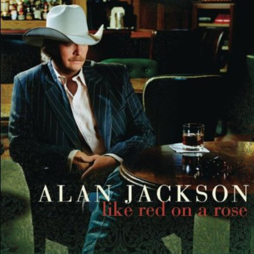 Alan Jackson - Like Red on a Rose