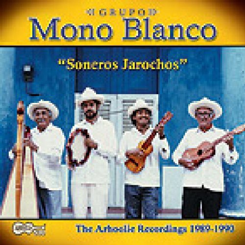 Grupo Mono Blanco - Soneros Jarochos