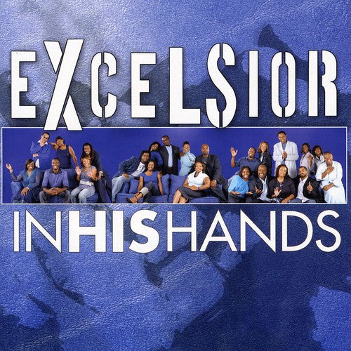 Excelsior - In His Hands