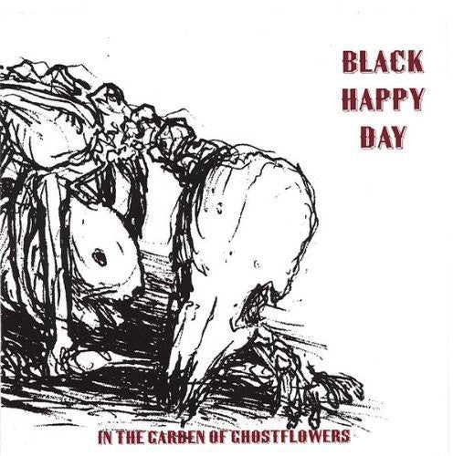 Black Happy Day - In the Garden of Ghostflowers