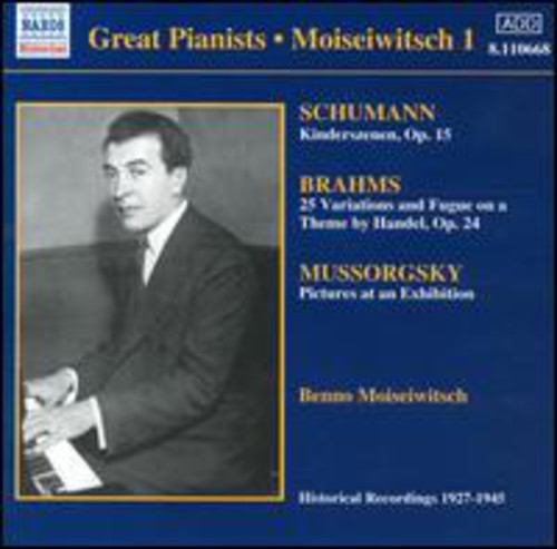 Benno Moiseiwitsch - Plays Schumann/Brahms/Mussorgs