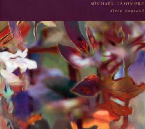 Michael Cashmore - Sleep England