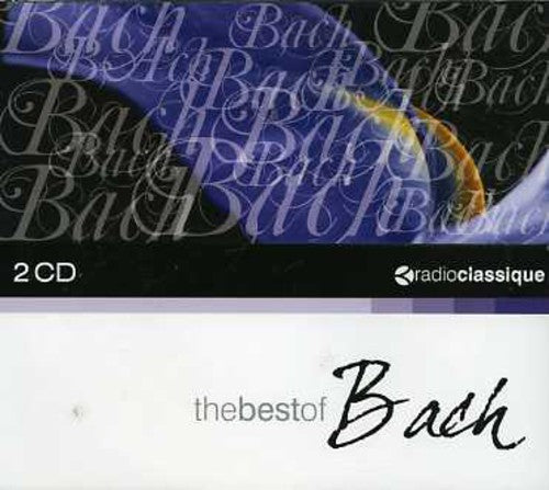 Radio Classique-the Best of Bach - Radio Classique-The Best of Bach