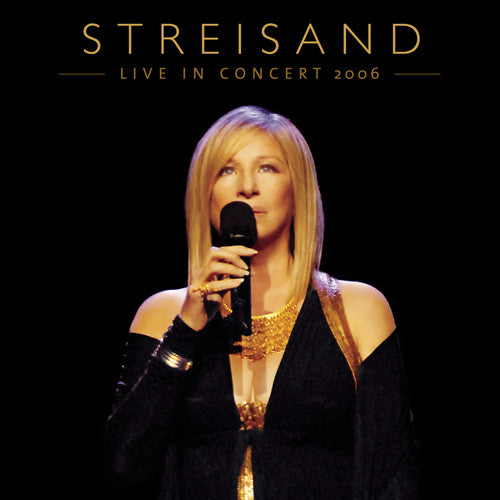 Barbra Streisand - Live in Concert 2006