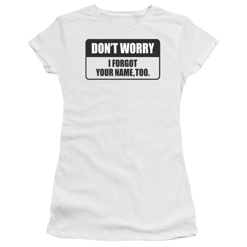 Forgot Your Name - Short Sleeve Junior Sheer - White T-shirt