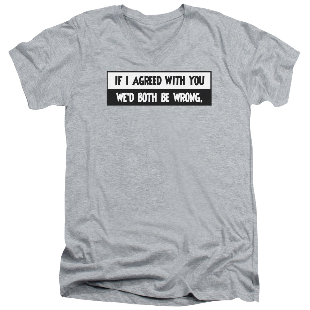 BOTH BE WRONG -   ADULT V-NECK - ATHLETIC HEATHER T-Shirt